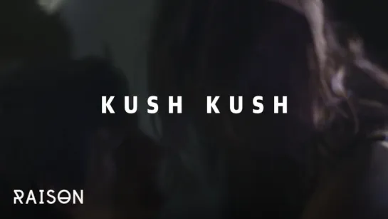 Kush Kush – Sweet  Bitter (Official Lyric Video)