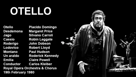 Otello - Plácido Domingo, Price, Carroli, Carlos Kleiber, ROH 1980