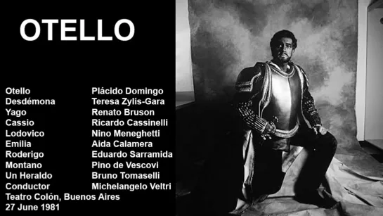 Otello - Plácido Domingo, Renato Bruson, Zylis-Gara, Veltri, Buenos Aires 1981