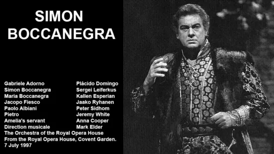 Simon Boccanegra - Plácido Domingo, Leiferkus, Esperian, Ryhanen, Elder, ROH 1997