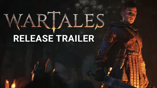 Wartales | Official Release Trailer