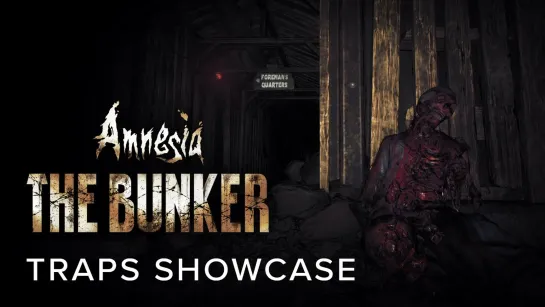 Новый ролик Amnesia: The Bunker демонстрирует ловушки