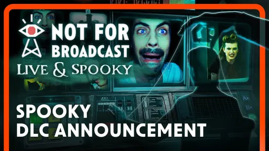 DLC Live & Spooky вместе с консольными версиями пропагандистского симулятора Not For Broadcast выйдет в марте