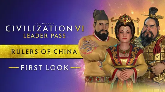 Обзорный трейлер новых китайских правителей для Sid Meier's Civilization 6