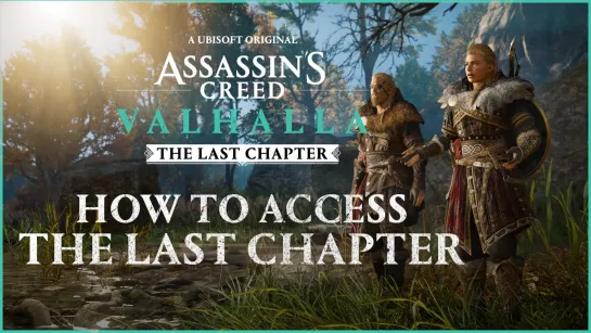 Трейлер DLC The Last Chapter для Assassin's Creed Valhalla показывает, как игроки могут получить к нему доступ