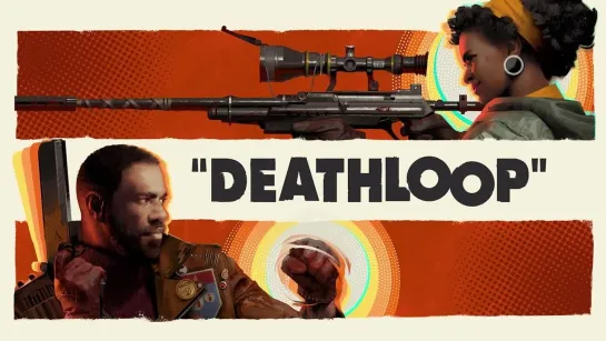 Релизный трейлер крупного обновления Goldenloop для Deathloop