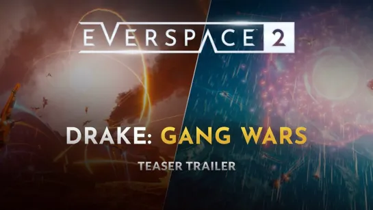 Тизер грядущего обновления Drake: Gang Wars для EverSpace 2