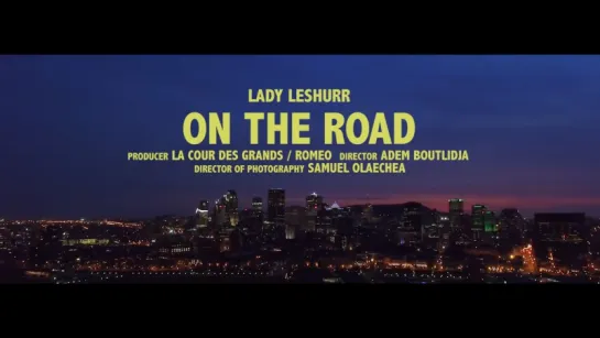 Lady Leshurr - On the Road