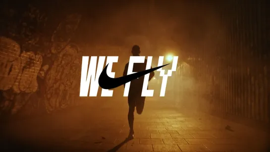 Nike - We Fly