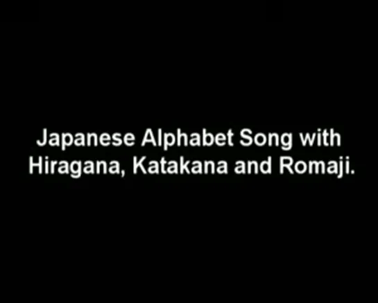 Complete Japanese Alphabet Song - Katakana-Hiragana