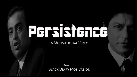 Persistence - A Motivational Video ft. Mukesh Ambani | Reliance Jio founder