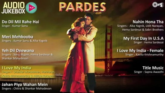 Pardes Jukebox - Full Album Songs | Shahrukh Khan, Mahima, Nadeem Shravan