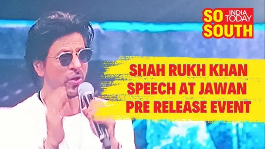 Shah Rukh Khan Full Speech At Jawan Pre Release Event | Chennai | SoSouth