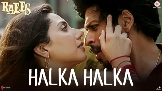 Halka Halka - Raees | Shah Rukh Khan & Mahira Khan | Ram Sampath | Sonu Nigam & Shreya Ghoshal