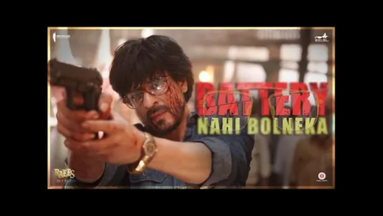 Battery Nahi Bolneka | Shah Rukh Khan | Raees | Releasing 25 January