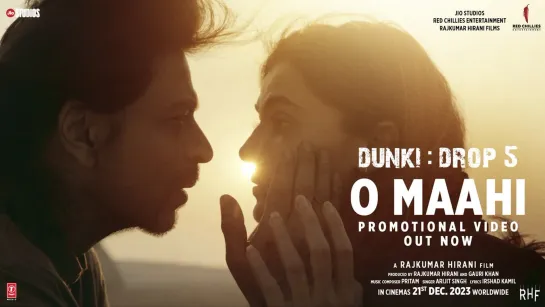 Dunki Drop 5 | O Maahi (Song): Shah Rukh Khan | Taapsee Pannu | Pritam | Arijit Singh | Irshad Kamil