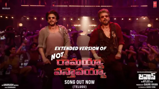 Jawan: Not Ramaiya Vastavaiya Extended Version (Telugu): Shah Rukh Khan |Atlee |Anirudh |Nayanthara