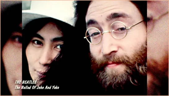 The Beatles «The Ballad Of John And Yoko» (1969)