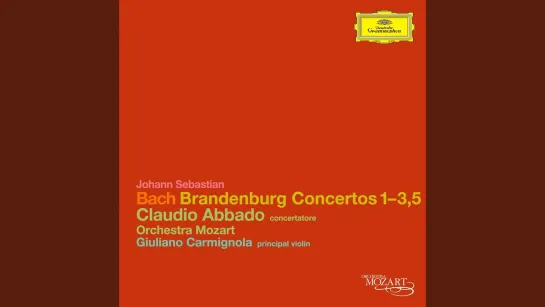 J.S. Bach Brandenburg Concertos  1 - 6, Claudio Abbado