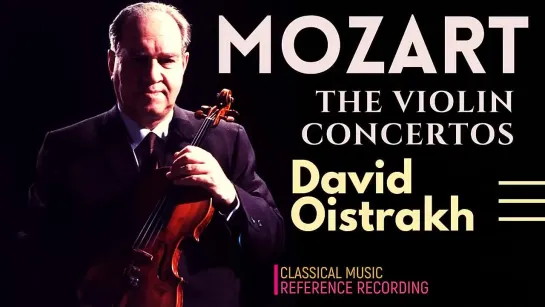 Mozart - Violin Concertos Nos.3,4,5,1,2  Rondo Presentation (reference record. : David Oistrakh)