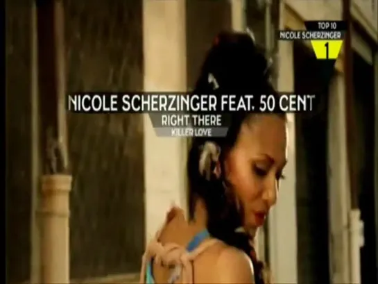 Nicole Scherzinger Feat 50 Cent - Right There (VIVA TOP 10)