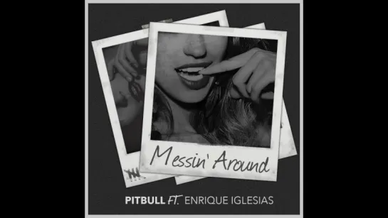 Messin Around ft. Enrique Iglesias Preview