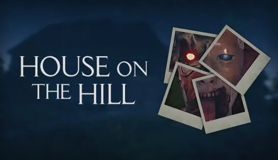 House on the Hill (2020) игрофильм (озвучка)