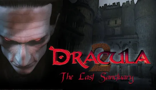 Dracula 2: The Last Sanctuary (2000) игрофильм (озвучка)