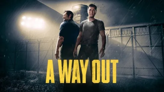 A Way Out (2018) игрофильм (субтитры)