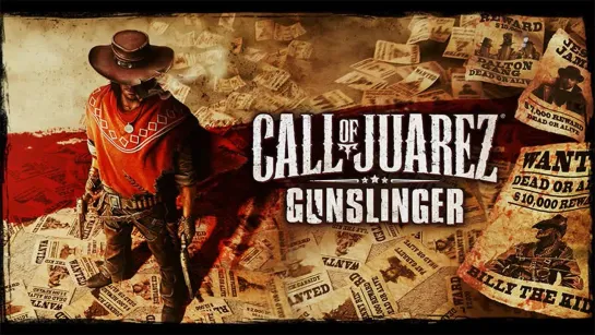 Call of Juarez: Gunslinger (2013) / игрофильм