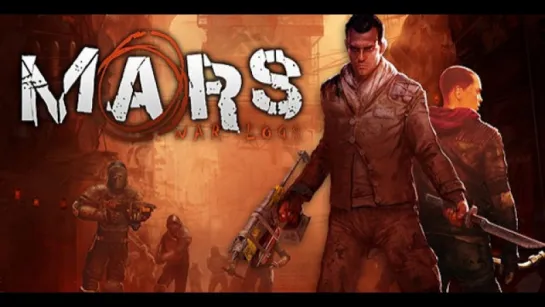 Mars: War Logs (2013) игрофильм