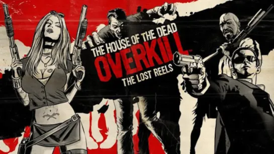 The House of the Dead: Overkill (2009) игрофильм (озвучка)