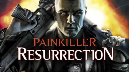 Painkiller: Resurrection (2009) игро-фильм