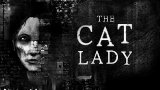 The Cat Lady (2012) игрофильм