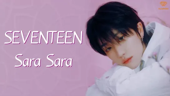 [РУС. САБ] SEVENTEEN — Sara Sara