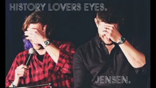 History lovers eyes. Jensen. ♥