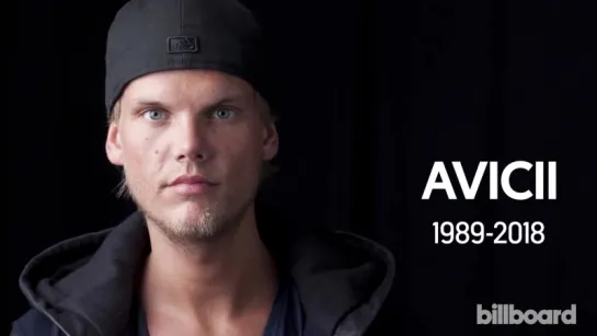 Avicii In Memoriam  1989-2018 ¦ Billboard