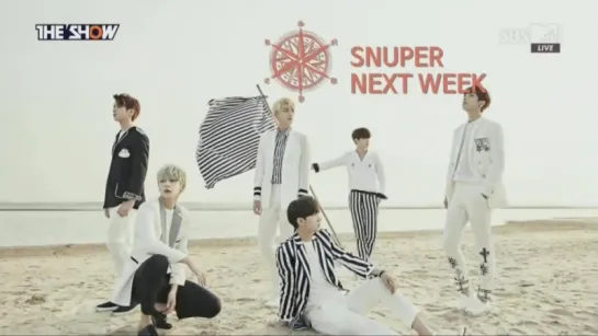 160705 SNUPER - Next Week on The Show