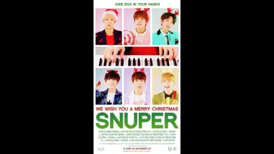 SNUPER (스누퍼) - “We Wish You a Merry Christmas” @ Juke Box News