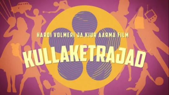 Златопряхи / Kullaketrajad / 2013 / Киур Аарма, Харди Волмер