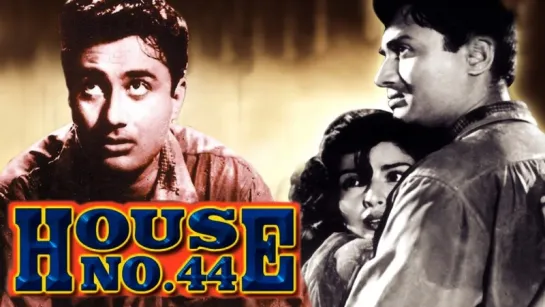 House No. 44 (HD)- All Songs - Dev Anand - Kalpana Kartik