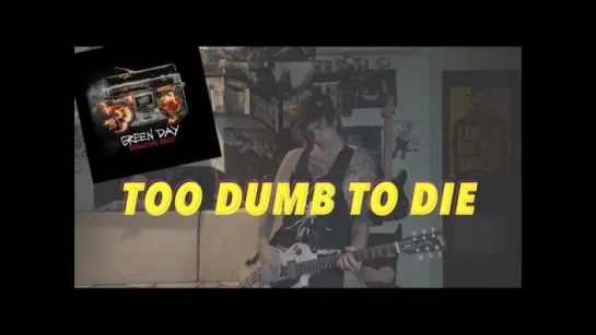 Green Day - Too Dumb to Die (Official Lyric Video)