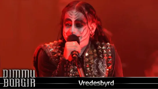 Dimmu Borgir - Vredesbyrd (2012) (Official Live Video)