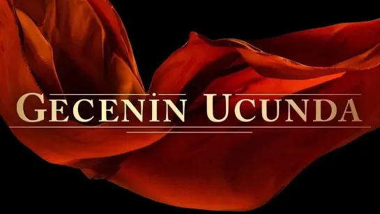 Gecenin Ucunda - Jenerik Müziği