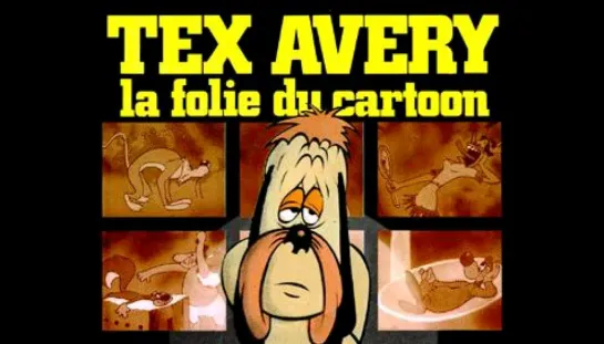 Tex Avery un Univers en Folie'_ Сумасшедший мир Текста Эйвери _ Tex Avery - A Crazy World_ (2003) Франция, США