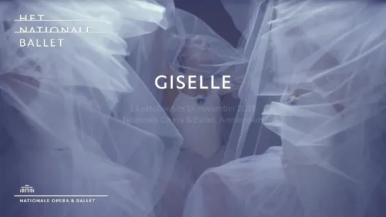 Giselle - Het Nationale Ballet - Dutch National Ballet