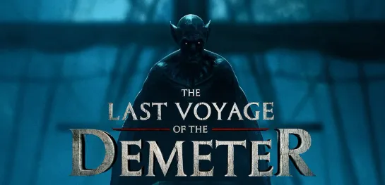 Последнее путешествие «Деметра» / The Last Voyage of the Demeter (2023) - Jaskier [scarfilm.org]