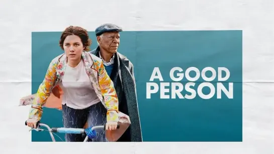 Хороший человек / A Good Person (2023) - Jaskier [scarfilm.org]