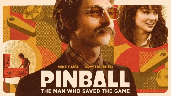 Пинбол: Человек, который спас игру / Pinball: The Man Who Saved the Game (2022) - Jaskier [scarfilm.org]