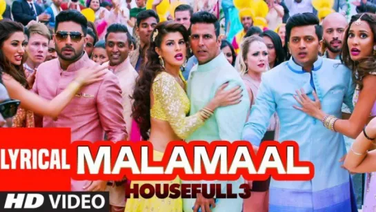 MALAMAAL- HOUSEFULL 3